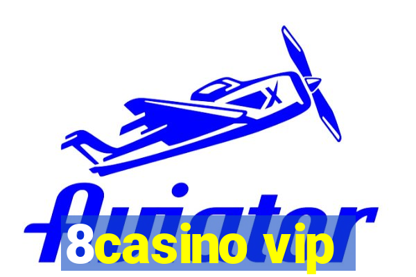 8casino vip